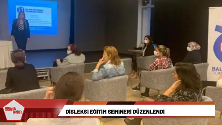 Disleksi eğitim semineri düzenlendi
