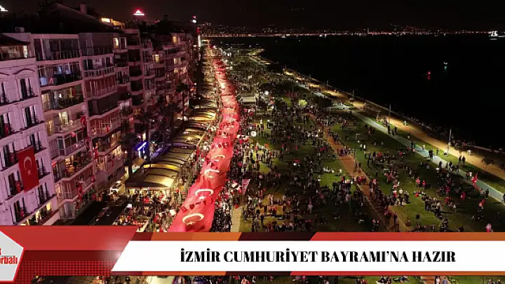 İzmir Cumhuriyet Bayramı'na hazır