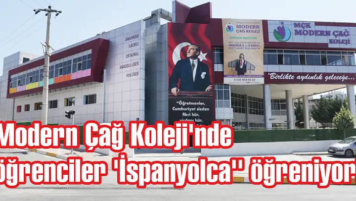Modern Çağ Koleji'nde öğrenciler 'İspanyolca'' öğreniyor!